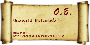 Oszvald Balambér névjegykártya